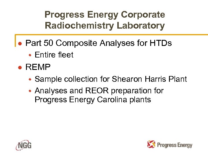 Progress Energy Corporate Radiochemistry Laboratory l Part 50 Composite Analyses for HTDs w l