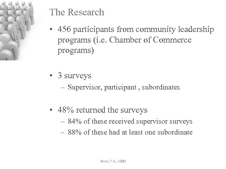 The Research • 456 participants from community leadership programs (i. e. Chamber of Commerce