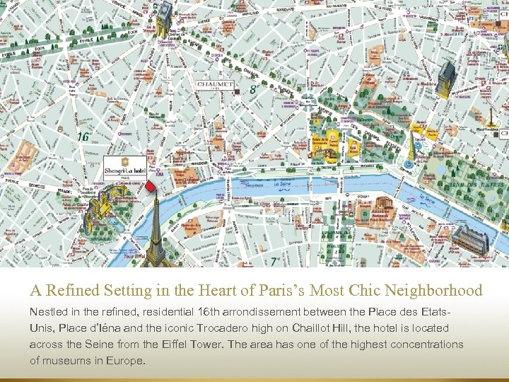 A Refined Setting in the Heart of Paris’s Most Chic Neighborhood Nestled in the