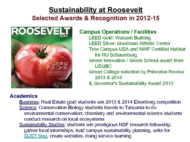 Sustainability at Roosevelt Selected Awards & Recognition in 2012 -15 Campus Operations / Facilities