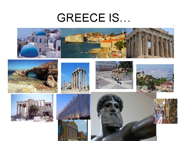 GREECE IS… 