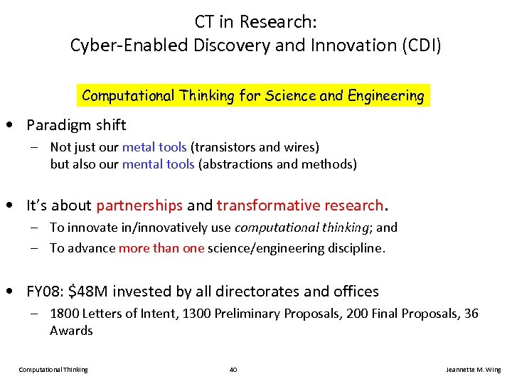 CT in Research: Cyber-Enabled Discovery and Innovation (CDI) Computational Thinking for Science and Engineering