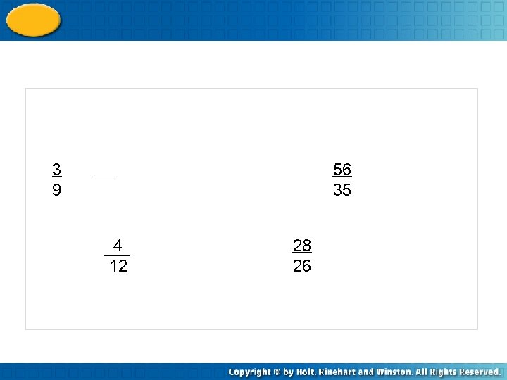 3 9 56 35 4 12 28 26 