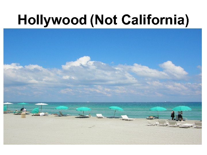 Hollywood (Not California) 