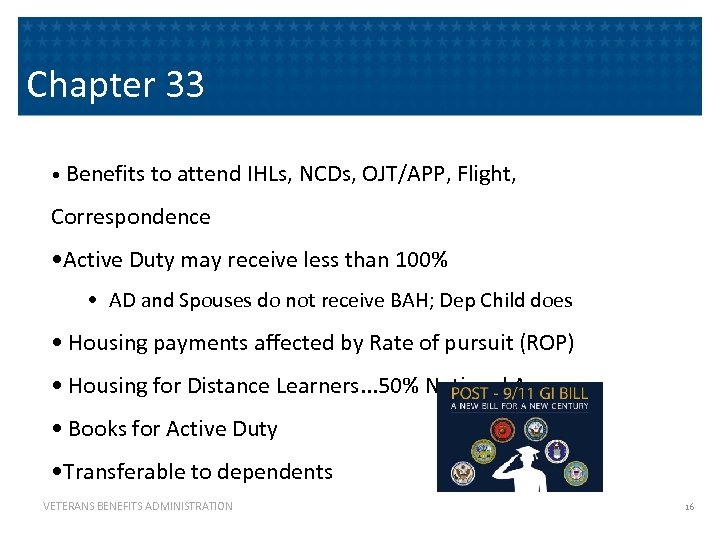 Chapter 33 • Benefits to attend IHLs, NCDs, OJT/APP, Flight, Correspondence • Active Duty