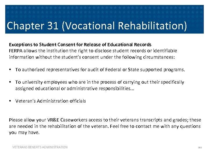 Chapter 31 (Vocational Rehabilitation) Exceptions to Student Consent for Release of Educational Records FERPA