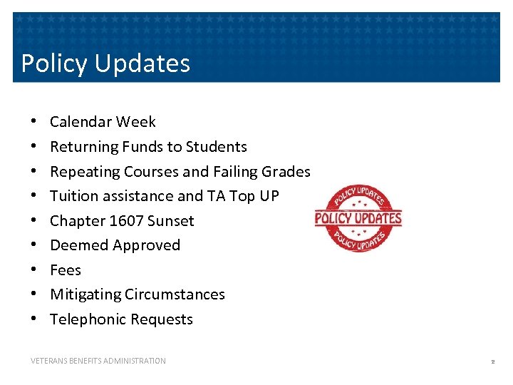 Policy Updates • • • Calendar Week Returning Funds to Students Repeating Courses and