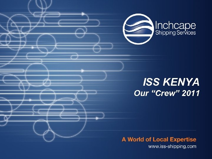 ISS KENYA Our “Crew” 2011 