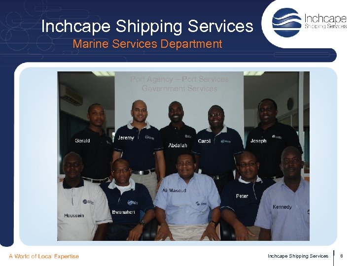 Inchcape Shipping Services Marine Services Department Port Agency – Port Services Government Services Inchcape