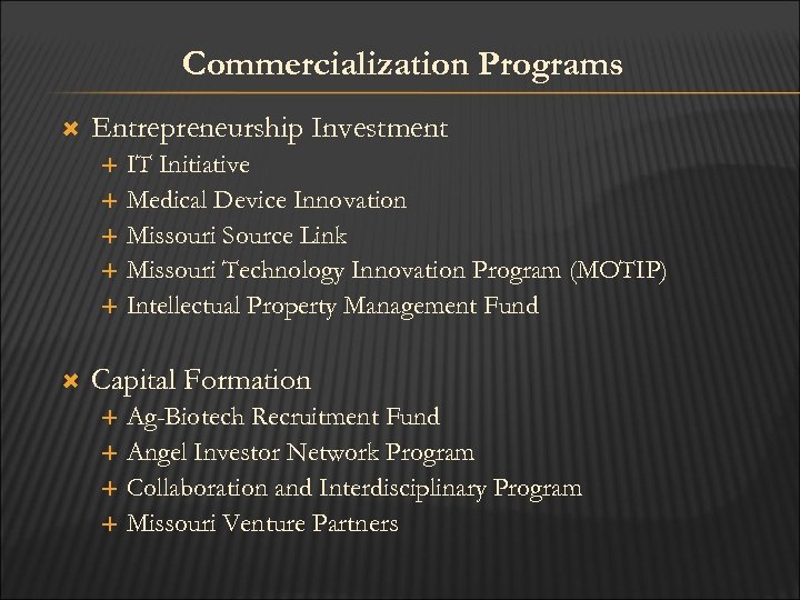 Commercialization Programs Entrepreneurship Investment IT Initiative Medical Device Innovation Missouri Source Link Missouri Technology