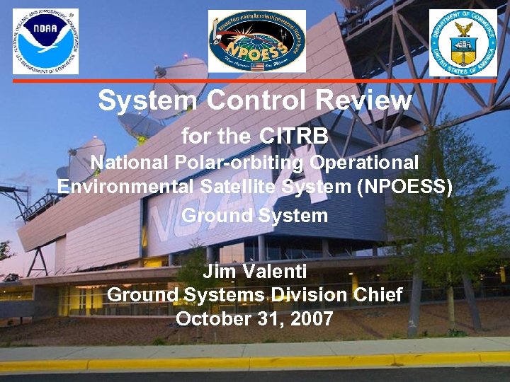 System Control Review for the CITRB National Polar-orbiting Operational Environmental Satellite System (NPOESS) Ground