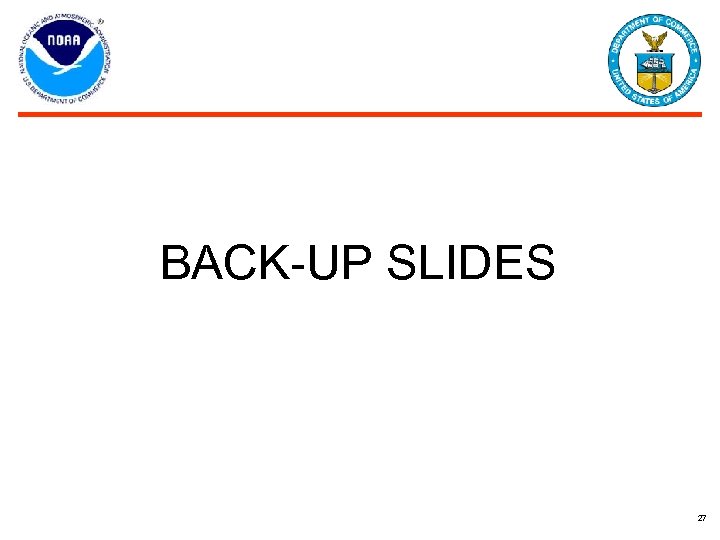 BACK-UP SLIDES 27 
