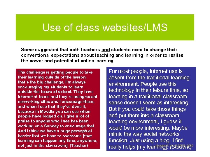 Use of class websites/LMS Some suggested that both teachers and students need to change