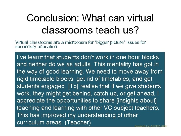 Conclusion: What can virtual classrooms teach us? Virtual classrooms are a microcosm for “bigger