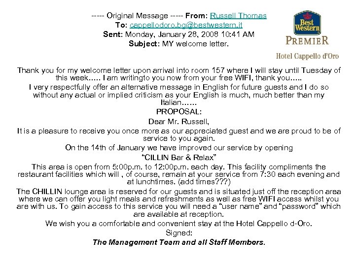 ----- Original Message ----- From: Russell Thomas To: cappellodoro. bg@bestwestern. it Sent: Monday, January