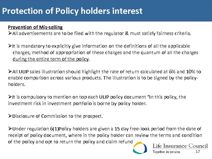 Protection of Policy holders interest Prevention of Mis-selling ØAll advertisements are to be filed