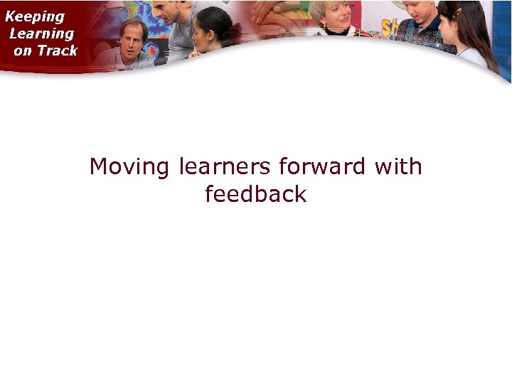 Moving learners forward with feedback 