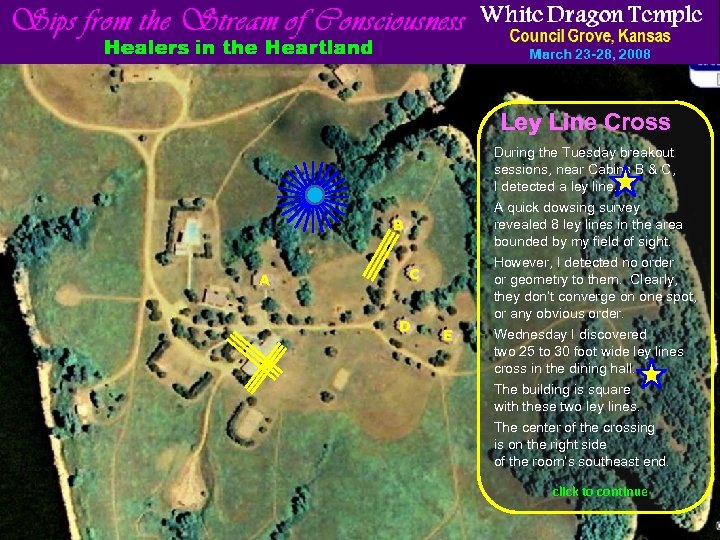 Ley Line Cross During the Tuesday breakout sessions, near Cabins B & C, I