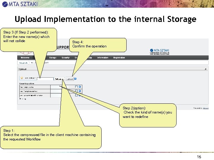 Upload Implementation to the internal Storage Step 3 (If Step 2 performed): Enter the