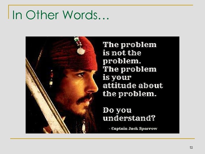 In Other Words… 12 