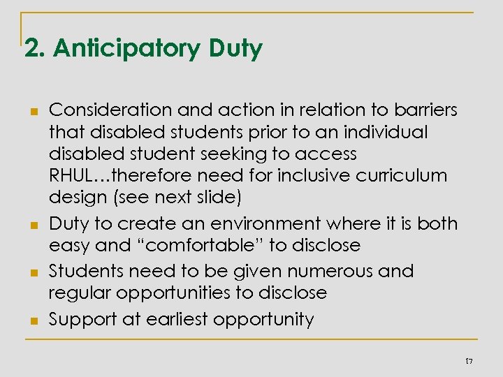 2. Anticipatory Duty n n Consideration and action in relation to barriers that disabled