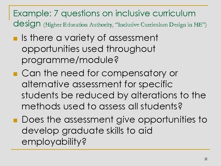 Example: 7 questions on inclusive curriculum design (Higher Education Authority, “Inclusive Curriculum Design in