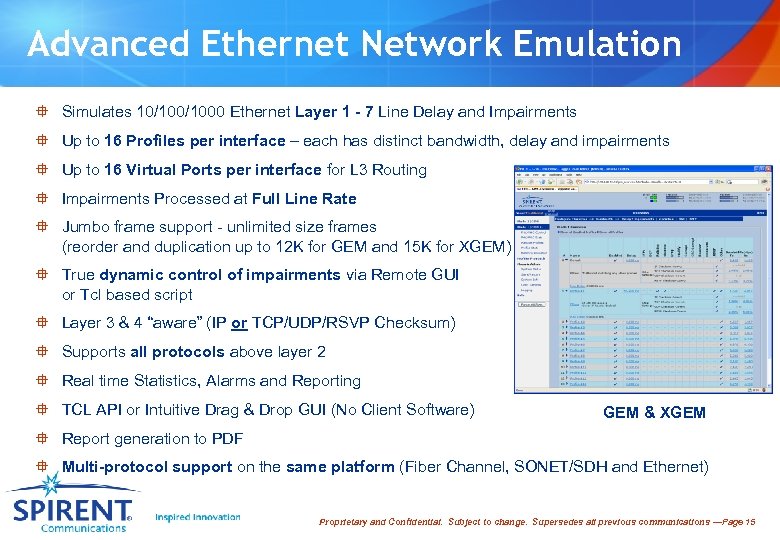 Advanced Ethernet Network Emulation ° Simulates 10/1000 Ethernet Layer 1 - 7 Line Delay