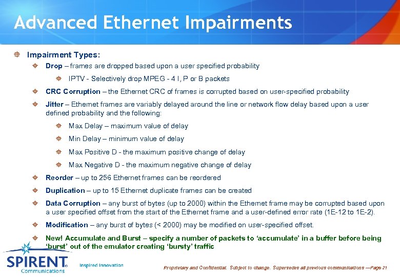 Advanced Ethernet Impairments ° Impairment Types: ± Drop – frames are dropped based upon