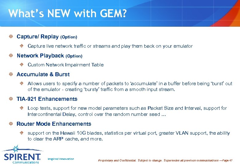 What’s NEW with GEM? ° Capture/ Replay (Option) ± Capture live network traffic or