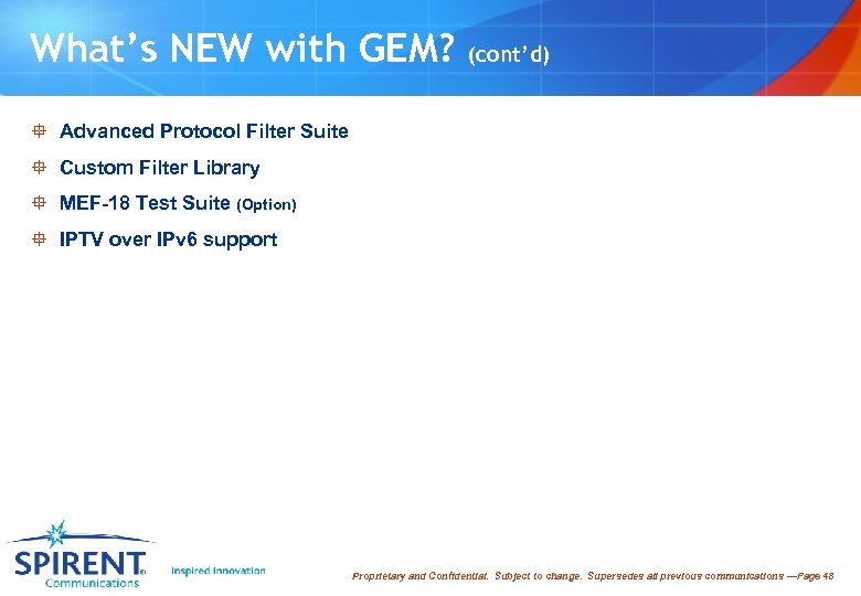 What’s NEW with GEM? (cont’d) ° Advanced Protocol Filter Suite ° Custom Filter Library