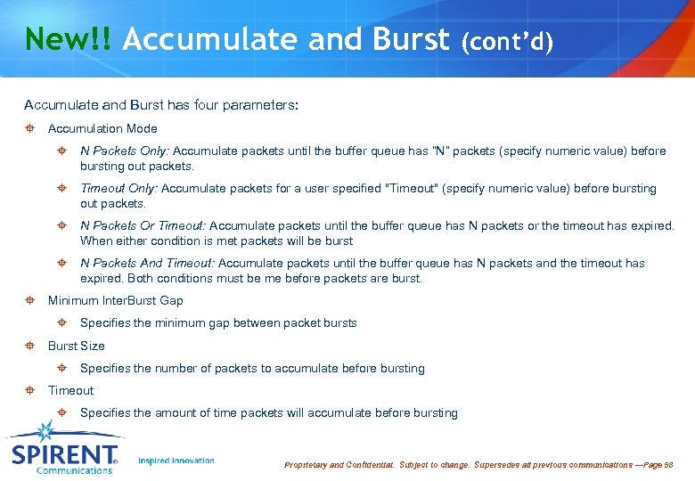 New!! Accumulate and Burst (cont’d) Accumulate and Burst has four parameters: ° Accumulation Mode