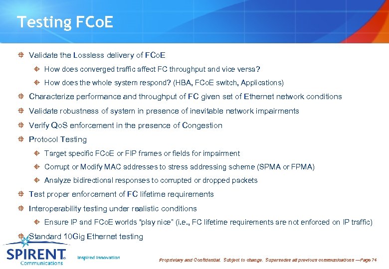 Testing FCo. E ° Validate the Lossless delivery of FCo. E ± How does