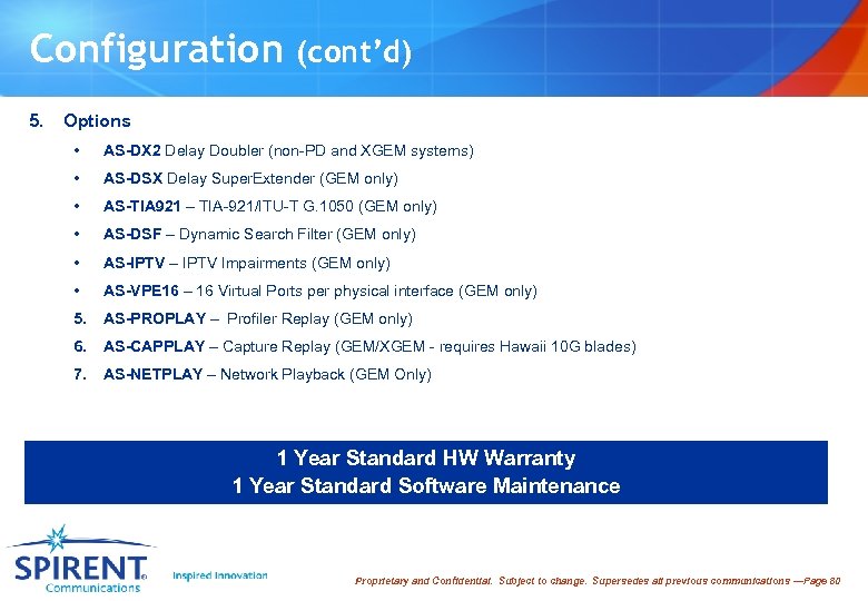 Configuration 5. (cont’d) Options • AS-DX 2 Delay Doubler (non-PD and XGEM systems) •