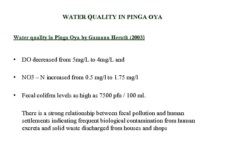 WATER QUALITY IN PINGA OYA Water quality in Pinga Oya by Gamunu Herath (2003)