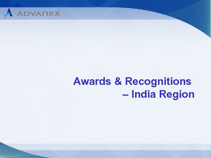 Awards & Recognitions – India Region 