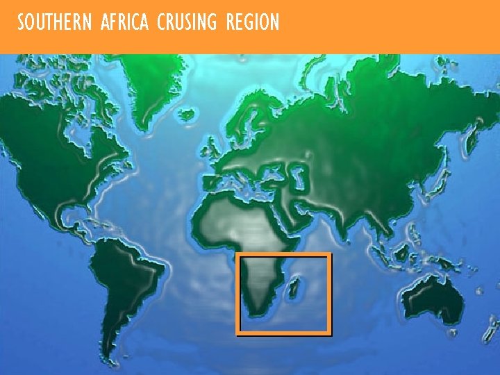 SOUTHERN AFRICA CRUSING REGION 