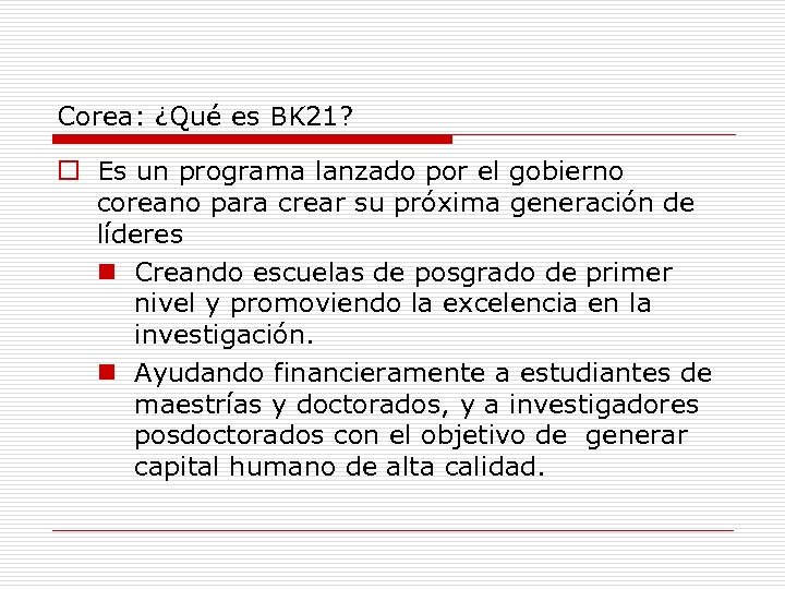 Corea: ¿Qué es BK 21? Es un programa lanzado por el gobierno coreano para