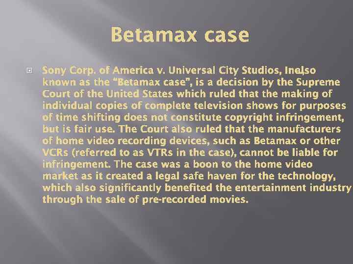 Betamax case Sony Corp. of America v. Universal City Studios, Inc. , also known