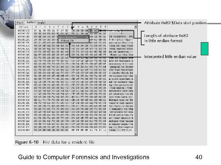 Guide to Computer Forensics and Investigations 40 