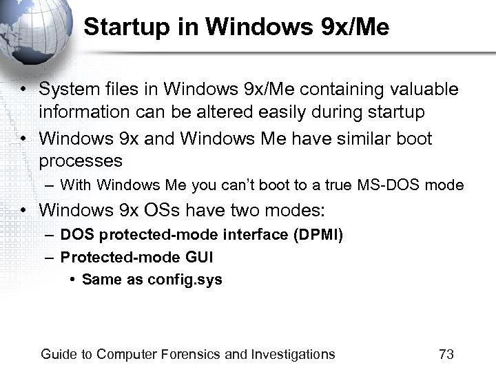 Startup in Windows 9 x/Me • System files in Windows 9 x/Me containing valuable