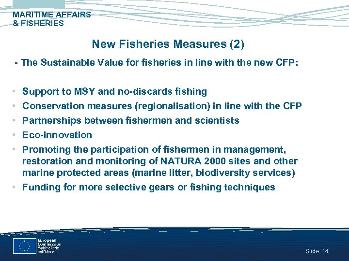 MARITIME AFFAIRS & FISHERIES New Fisheries Measures (2) - The Sustainable Value for fisheries