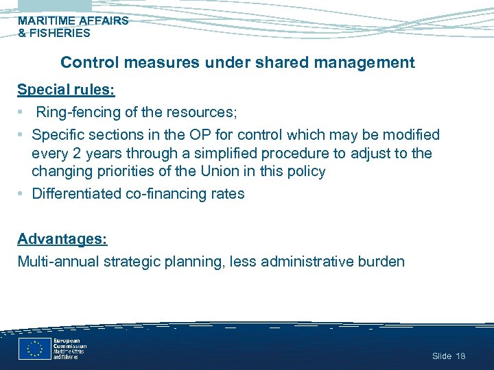 MARITIME AFFAIRS & FISHERIES Control measures under shared management Special rules: • Ring-fencing of