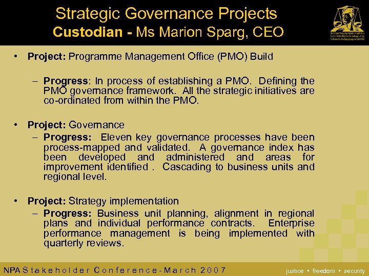 Strategic Governance Projects Custodian - Ms Marion Sparg, CEO • Project: Programme Management Office