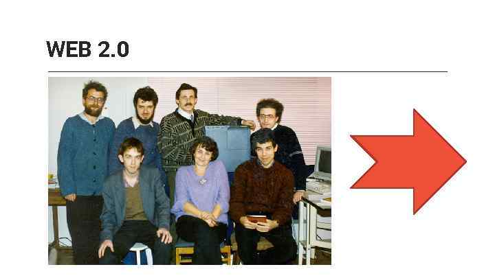 WEB 2. 0 > 2. 0 = вторая версия 