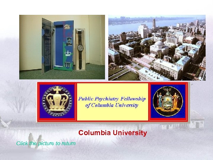 Columbia University Click the picture to return 