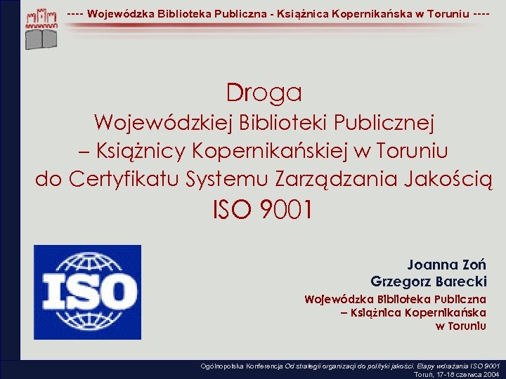 ---- Wojewódzka Biblioteka Publiczna - Książnica Kopernikańska w Toruniu ---- Droga Wojewódzkiej Biblioteki Publicznej