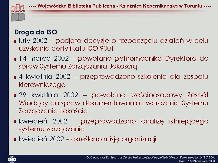 ---- Wojewódzka Biblioteka Publiczna - Książnica Kopernikańska w Toruniu ---- Droga do ISO luty