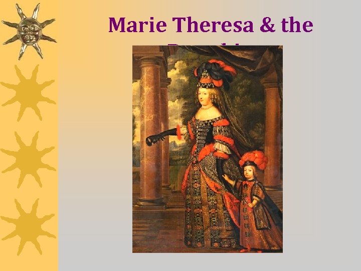 Marie Theresa & the Dauphin 