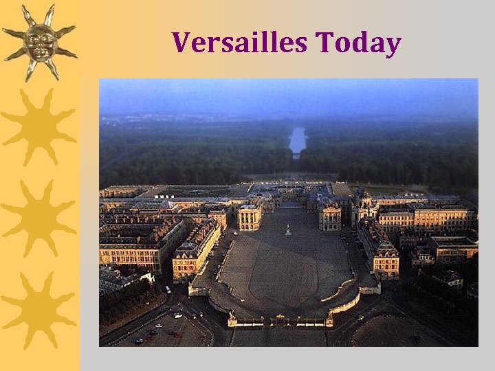 Versailles Today 