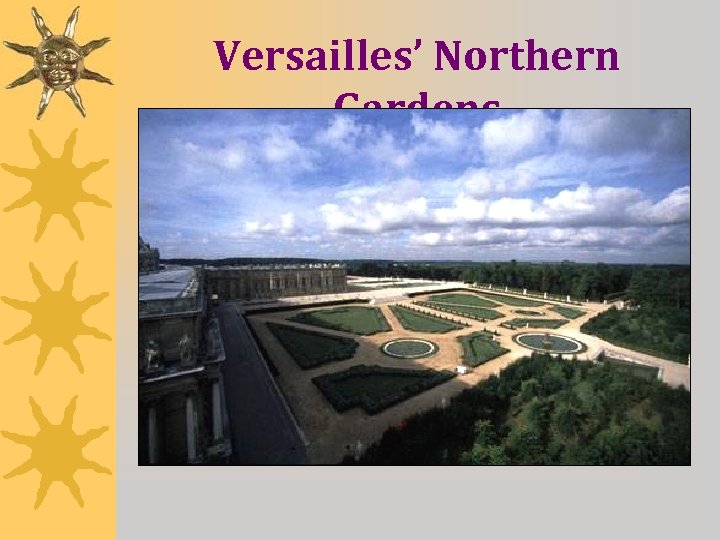 Versailles’ Northern Gardens 
